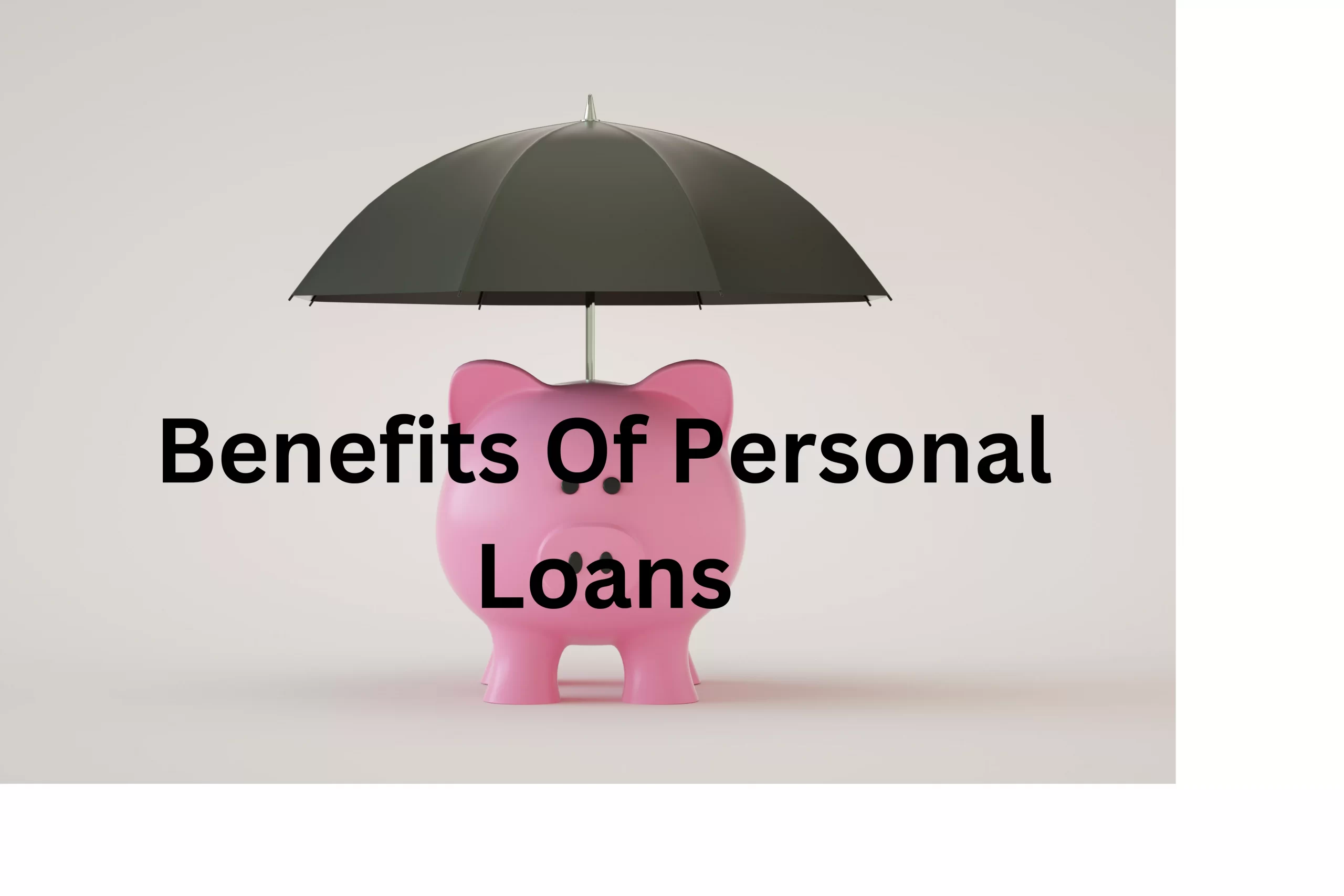 What Is A Benefit Of Obtaining A Personal loan?