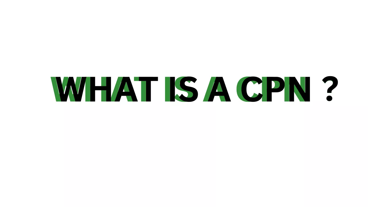 What Is A CPN – How To Obtain A CPN Number