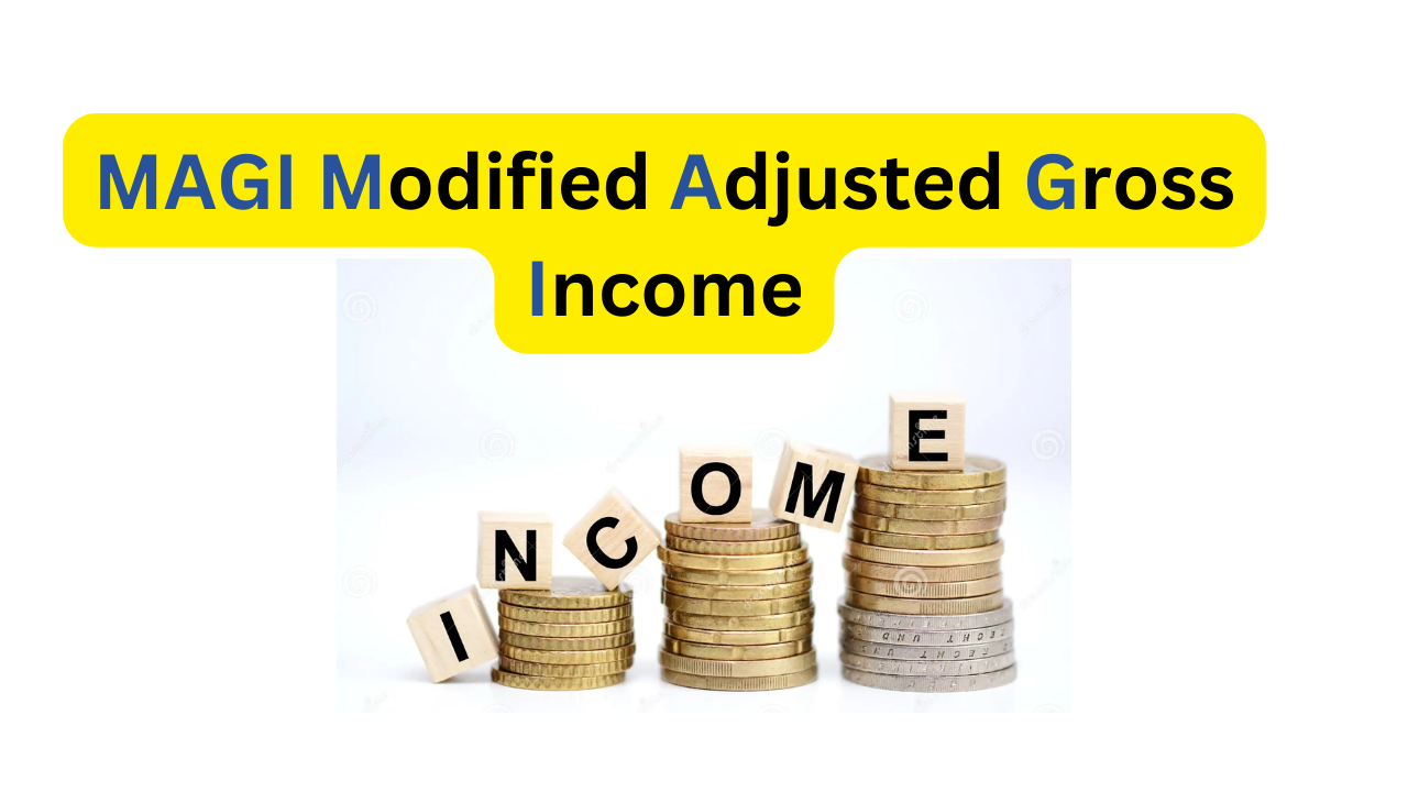Modified Adjusted Gross Income: What Is It?