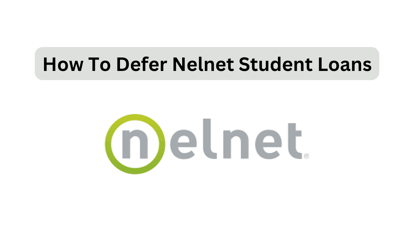 What Is Nelnet Admin Forbearance – How To Defer Nelnet Student Loans