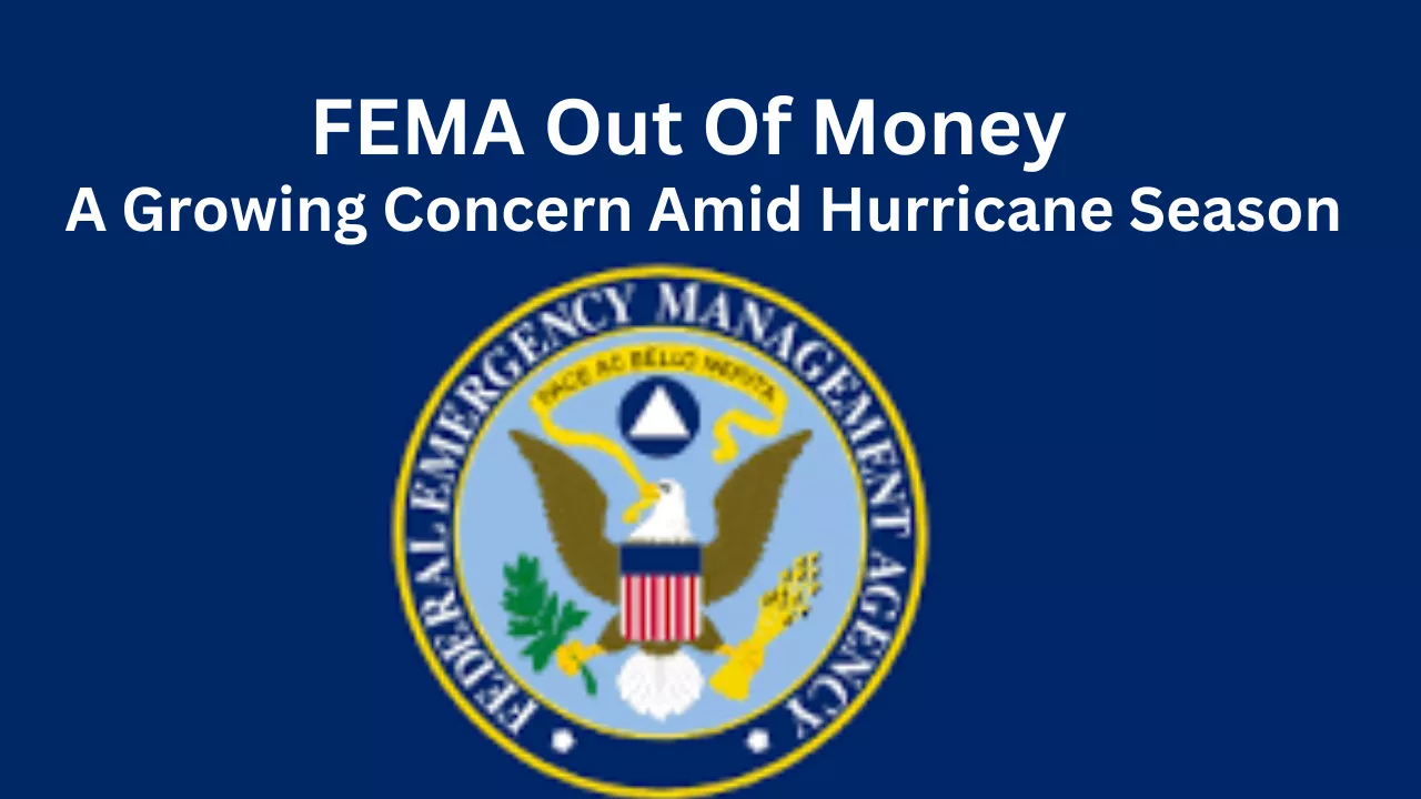 FEMA Out Of Money – How Much Has FEMA Spent This Year