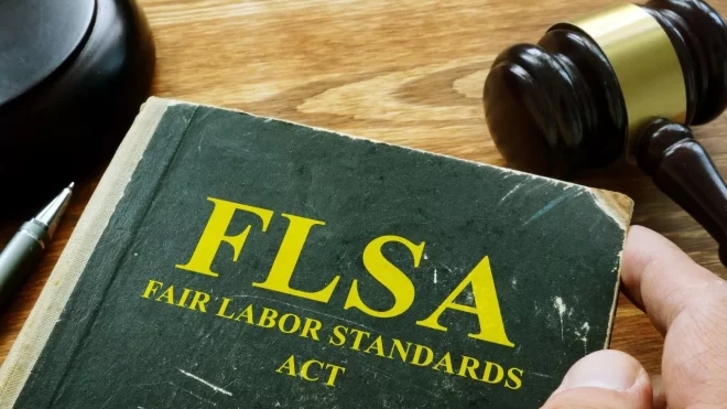 Fair Labor Standards Act: Why It Matters!