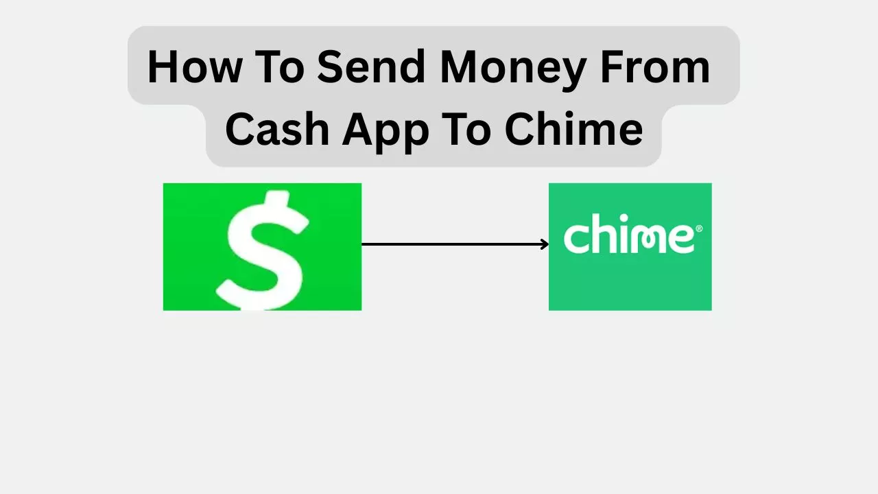 How To Send Money From Cash App To Chime