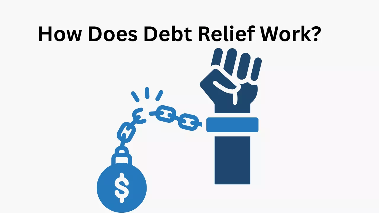 How Does Debt Relief Work